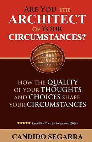 Are You the Architect of Your Circumstances