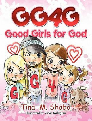 Gg4g: Good Girls for God