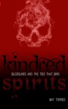 Kindred Spirits: Bloodlines and the Ties That Bind