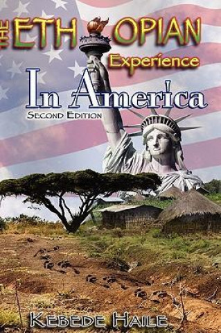The Ethiopian Experience in America, Second Edition