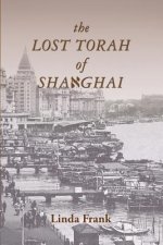 The Lost Torah of Shanghai