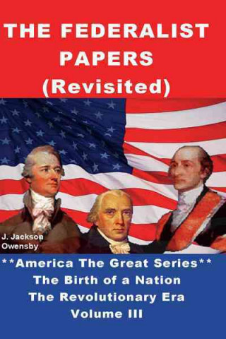 The Federalist (Papers) Revisited