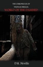 The Chronicles of Thomas Briggs: World of the Damned