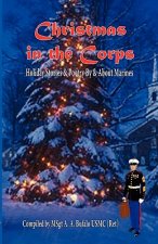 Christmas in the Corps: Holiday Stories and Poetry by and about Marines.