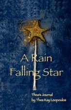 A Rain Falling Star: Thea's Journal