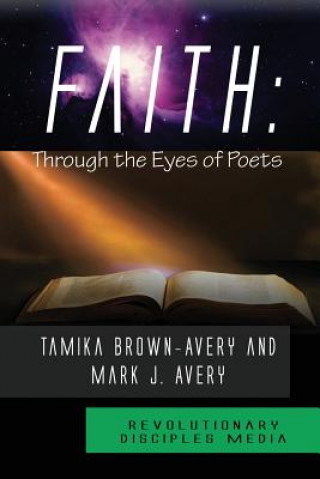 Faith: Through the Eyes of Poets