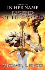 In Her Name Legend of the Sword