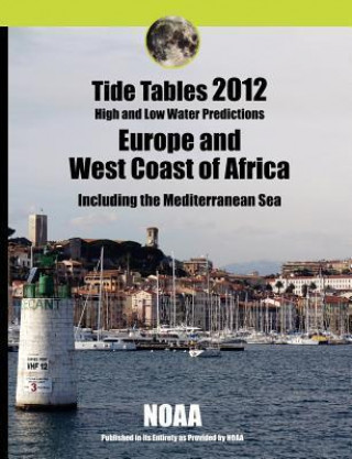 Tide Tables 2012: Europe and West Coast of Africa