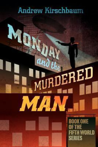 Monday and the Murdered Man