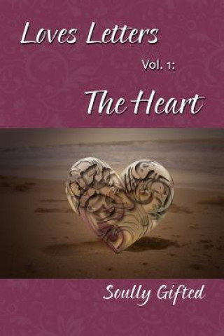 Loves Letters Vol. 1: The Heart