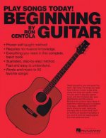 Beginning Guitar: Play Songs Today!