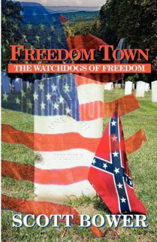 Freedom Town: The Watchdogs of Freedom