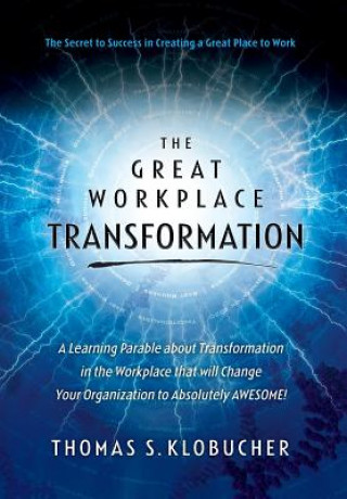 The Great Workplace Transformation