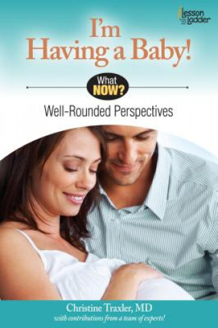 I'm Having a Baby!: Well Rounded Perspectives