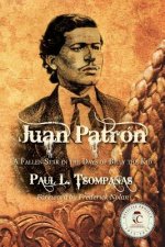 Juan Patron: A Fallen Star in the Days of Billy the Kid