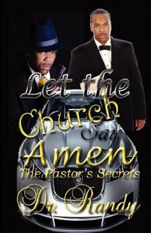 Let the Church Say Amen the Pastor's Secrets