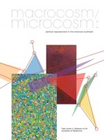 Macrocosm/Microcosm: Abstract Expressionism in the American Southwest
