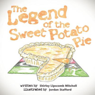 The Legend of the Sweet Potato Pie