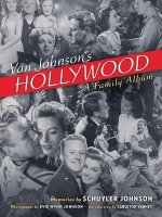 Van Johnson's Hollywood: A Family Album