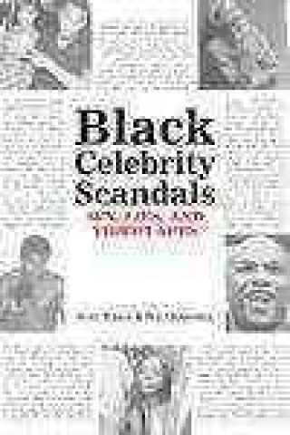 Black Celebrity Scandals: Sex, Lies and Videotapes
