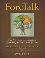 ForeTalk: The 7 Critical Conversations for Living in the Season of Now