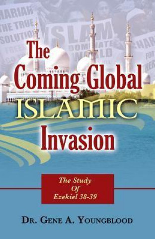The Coming Global Islamic Invasion