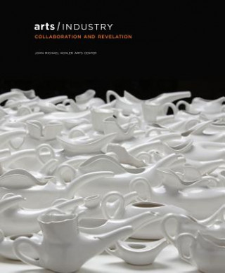 Industrial Revelations - 40 Years of the Arts/Industry Residency Program