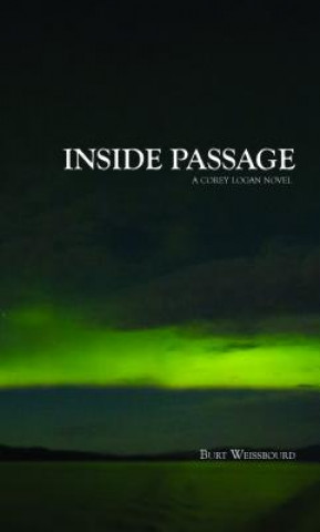 Inside Passage: A Corey Logan Novel