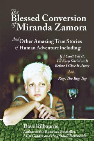 The Blessed Conversion of Miranda Zamora
