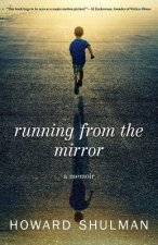 Running from the Mirror