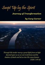 Swept Up by the Spirit Journey of Transformation