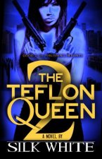 Teflon Queen PT 2