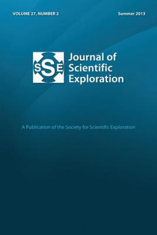 Journal of Scientific Exploration 27: 2 Summer 2013