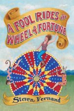 A Fool Rides the Wheel of Fortune