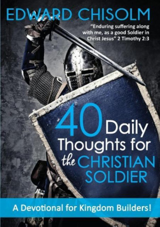 40 Daily Thoughts for the Christian Soldier
