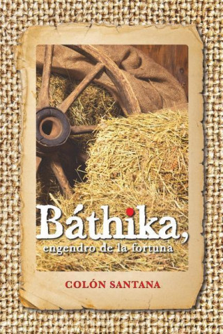 Bathika, Engendro de La Fortuna