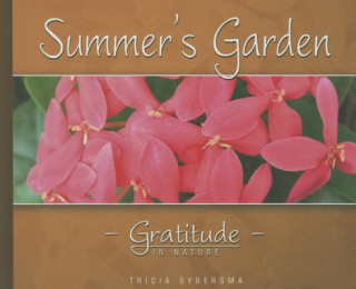 Summer's Garden: Gratitude in Nature