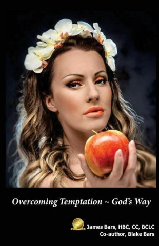 Overcoming Temptation God's Way
