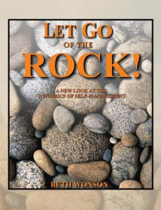 Let Go of the Rock! a New Look at the Dynamics of Self-Management