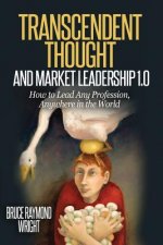 Transcendent Thought and Market Leadership 1.0
