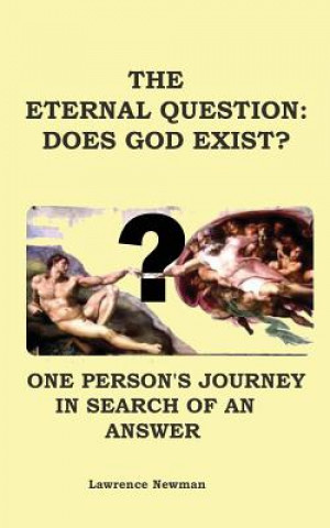 The Eternal Question: Does God Exist?