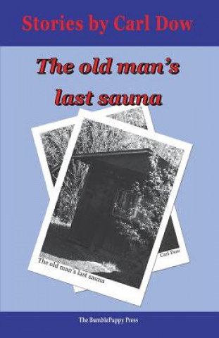 The Old Man's Last Sauna