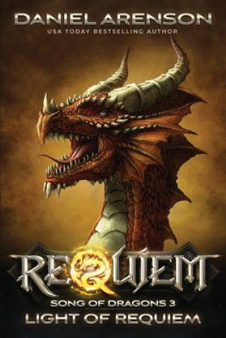 Light of Requiem: Song of Dragons, Book 3