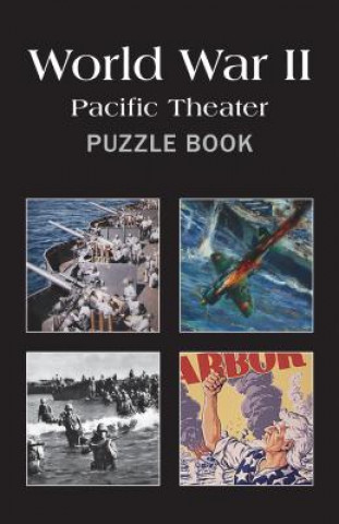 WWII: Pacific Theater Puzzle Book