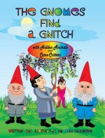 Gnomes Find A Gnitch