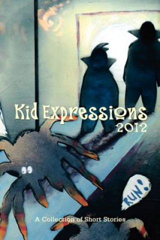 Kid Expression 2012 Anthology