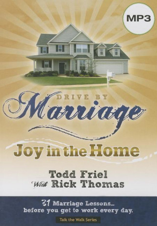 Drive by Marriage: Joy in the Home