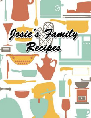 Josie's Family Recipes