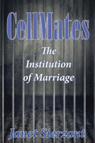 Cellmates, the Institution of Marriage