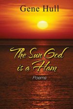 The Sun God Is a Ham